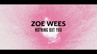 Kadr z teledysku Nothing but you tekst piosenki Zoe Wees