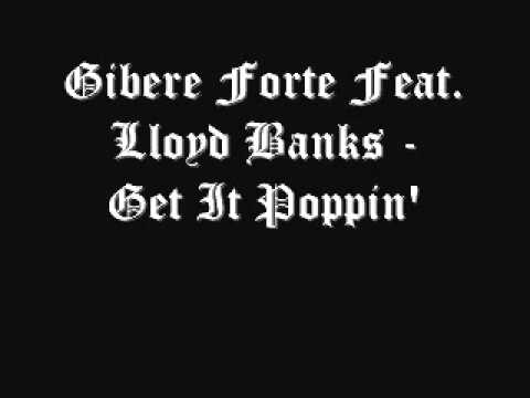 Gibere Forte Feat. Lloyd Banks - Get It Poppin' (Free Download Link)