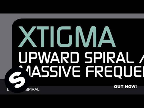 Xtigma - Upward Spiral (Original Mix)