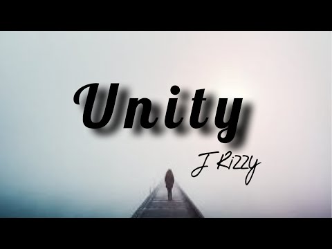 J Rizzy - Unity (Official Lyrics Video)