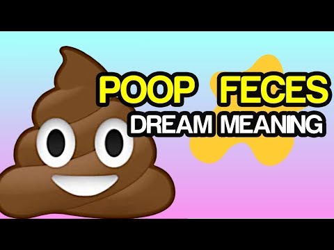 Poop dream meaning: feces Dream interpretation (money meaning?)