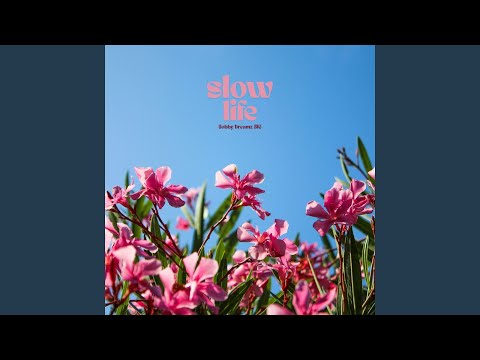 Slow Life