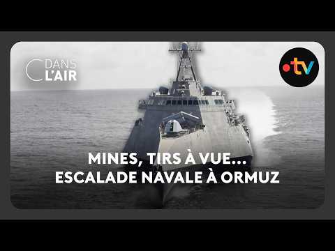 Mines, tirs à vue... Escalade navale à Ormuz  -  C dans l’air - 20.04.2026