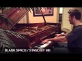 Blank Space/Stand By Me -Taylor Swift PIANO ...