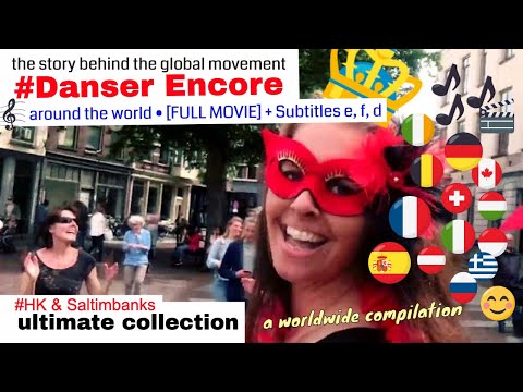 HK DANSER ENCORE WORLDWIDE • ULTIMATE COLLECTION around the world • [Full Movie + subtitles e, d, f]