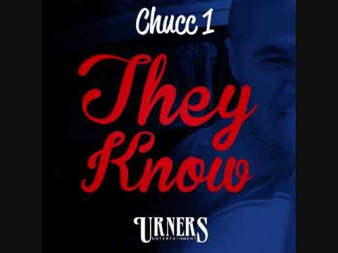 CHUCC 1 NEW SINGLE "THEY KNOW"