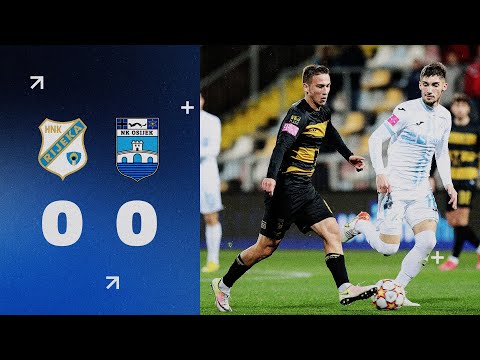 Sažetak: HNK Rijeka - NK Osijek 