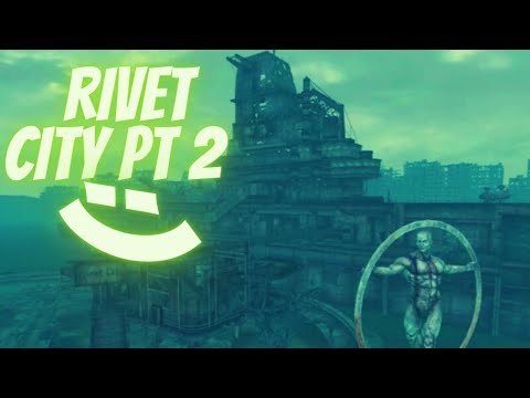 Rivet City Pt 2