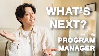 What’s Next? Work to Live, Financial Literacy, Define Your Own Goals | Program Manager Series Finale