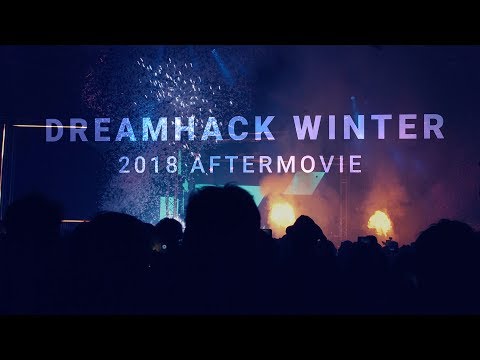 DreamHack Winter 2018 Aftermovie