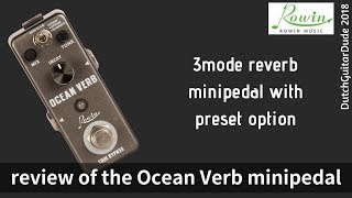 Video thumbnail for Rowin Ocean Verb review by DutchGuitarDude