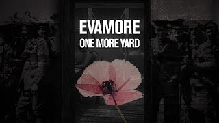 Evamore - One More Yard (Sinead O’Connor, Cillian Murphy, Brian Eno, Ronnie Wood, Imelda May)