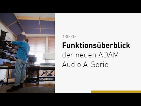 Einführung in die A-Serie | Vollständige Modell- und Technologieübersicht | ADAM Audio