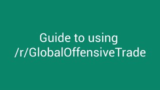 Guide to using /r/GlobalOffensiveTrade