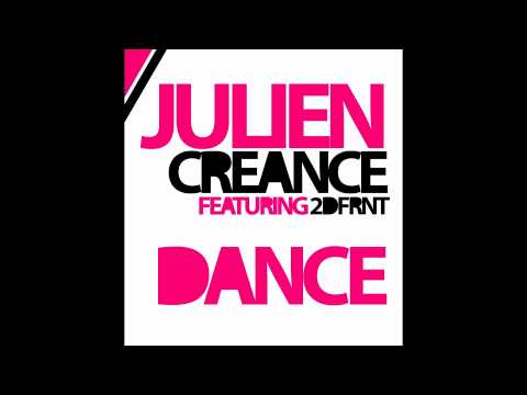 JULIEN CREANCE Ft 2 DFRNT - DANCE