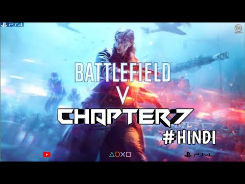 Battlefield V Walkthrough #Gameplay chapter 7 •DX Gaming India• #HINDI