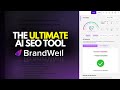 What makes BrandWell the BEST AI SEO Writer