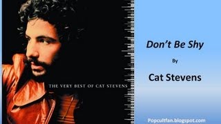 Cat Stevens - Don&#39;t Be Shy (Lyrics)