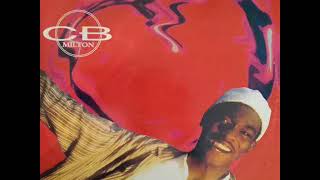 CB Milton - Open Your Heart