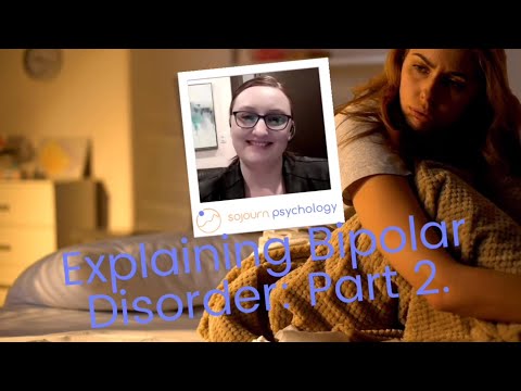 Explaining Bipolar Disorder: Type Two.