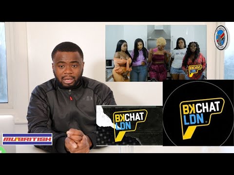 BKCHAT LDN: S4 EPISODE 10 - "I Didn't Do BBL For Man, I Did It For My Confidence" REACTION