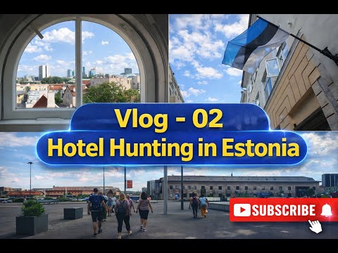 Vlog 02 Hotel Hunting in Estonia trip 🇪🇪