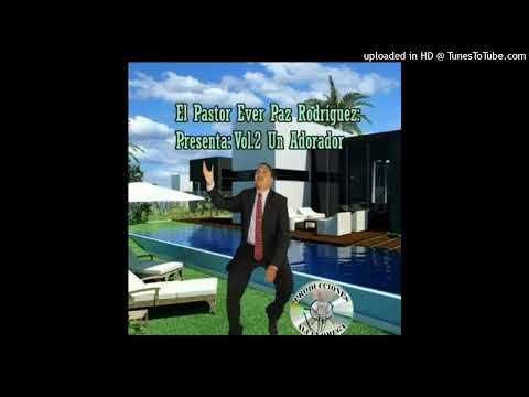 EL VARON DE DIOS, Ever Paz Rodriguez