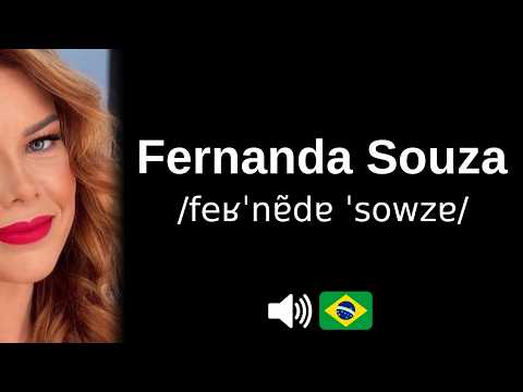 How to pronounce Fernanda Souza (CORRECTLY!)