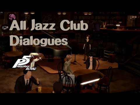 Persona 5 Royal - All Jazz Club Conversations (Spoiler)