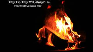 Ambient Piano Music - 'They Die...They Will Always Die...' by Nosophori