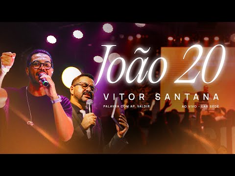 JOAO 20 - VITOR SANTANA + AP VALDIR REIS - LAR OFICIAL