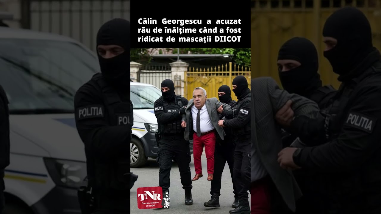 Călin Georgescu a acuzat rău de înălțime când a fost ridicat de mascații DIICOT