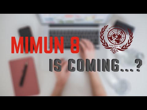 MIMUN 8 is coming...