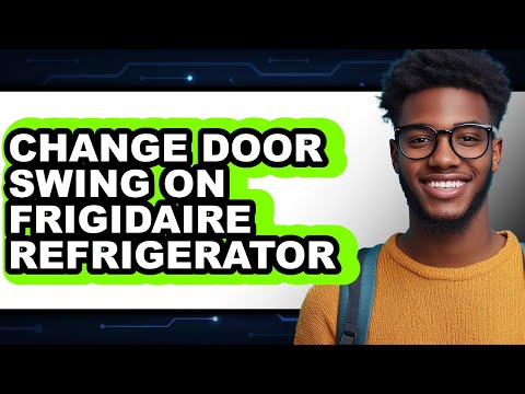 How to Change Door Swing on Your New 2025 Frigidaire Refrigerator