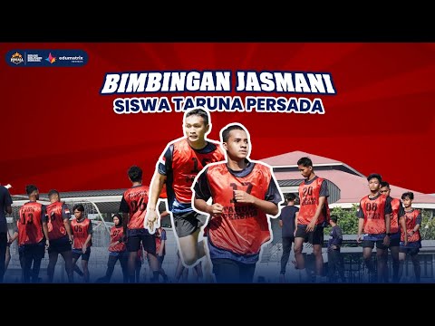 Bimbingan Jasmani Siswa Taruna Persada
