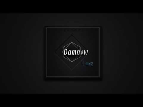 LEXIZ - DAMN VI [Prod. Kaveli]