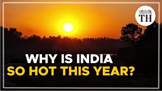 What is causing the intense heat in India?