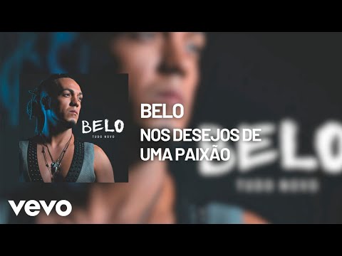 Nos Desejos de Uma Paixão - Belo