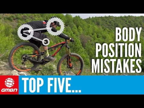 5 Common Mountain Biking Body Position Mistakes