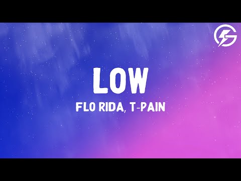 Flo Rida feat. T-Pain - Low (Lyrics)