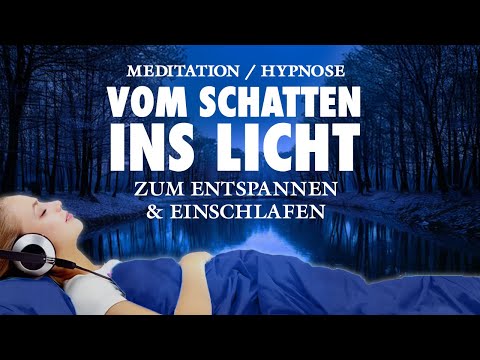 Vom Schatten ins Licht - Meditation: Negative Gefühle und Gedanken umwandeln