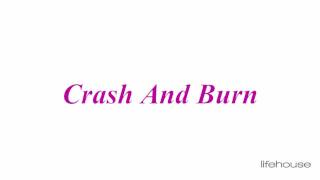 Lifehouse - Crash And Burn (Lyrics) HD