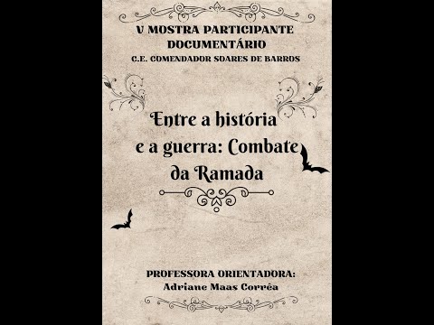 Entre a história e a guerra: Combate da Ramada