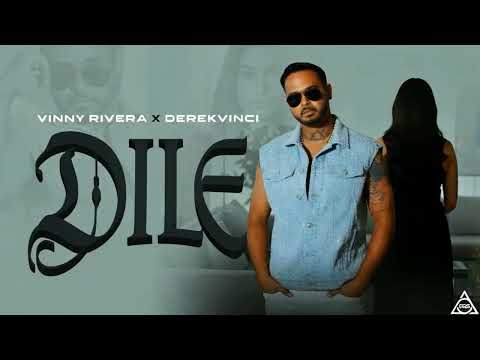 DILE – Vinny Rivera x DerekVinci (Official Audio)