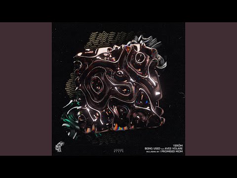Being Used (I Promised Mom Remix)