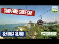 The Singapore Cable Car To Sentosa Island 2 Minute Essential Guide