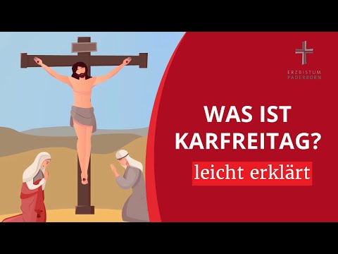 Karfreitag erklärt für Kinder: Was ist an Karfreitag geschehen?