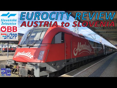 EUROCITY TRAIN FROM AUSTRIA TO SLOVENIA / EC213 REVIEW / INTERNATIONAL TRAIN TRIP REPORT