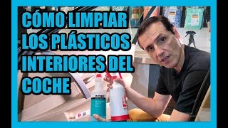 Cómo limpiar plásticos interiores del coche
