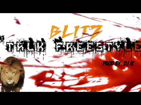 Blitz "Talk Freestyle" (Prod By DJ IC )